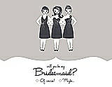 Front View Thumbnail - Oyster & Ebony Will You Be My Bridesmaid Card - Girls Checkbox