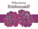 Front View Thumbnail - Cerise & Persian Plum Will You Be My Bridesmaid Card - 2 Color Flowers