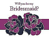 Front View Thumbnail - Navy Blue & Persian Plum Will You Be My Bridesmaid Card - 2 Color Flowers