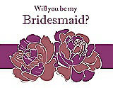 Front View Thumbnail - Spanish Rose & Persian Plum Will You Be My Bridesmaid Card - 2 Color Flowers