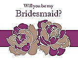 Front View Thumbnail - Cappuccino & Persian Plum Will You Be My Bridesmaid Card - 2 Color Flowers