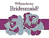 Front View Thumbnail - Platinum & Persian Plum Will You Be My Bridesmaid Card - 2 Color Flowers