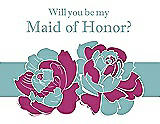 Front View Thumbnail - Cerise & Seaside Will You Be My Maid of Honor Card - 2 Color Flowers