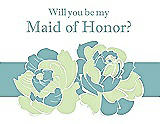 Front View Thumbnail - Honey Dew & Seaside Will You Be My Maid of Honor Card - 2 Color Flowers