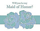Front View Thumbnail - Ice Blue & Seaside Will You Be My Maid of Honor Card - 2 Color Flowers