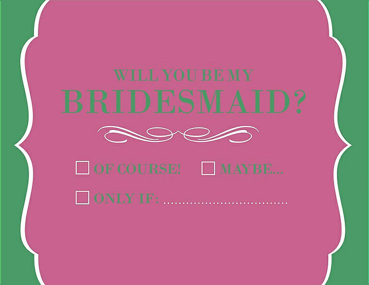 Front View - Pretty In Pink & Juniper Will You Be My Bridesmaid Card - Checkbox