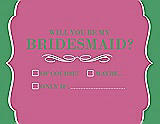 Front View Thumbnail - Pretty In Pink & Juniper Will You Be My Bridesmaid Card - Checkbox