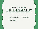 Front View Thumbnail - White & Juniper Will You Be My Bridesmaid Card - Checkbox