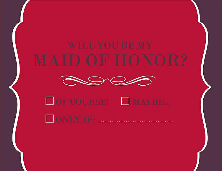Front View - Flame & Italian Plum Will You Be My Maid of Honor Card - Checkbox