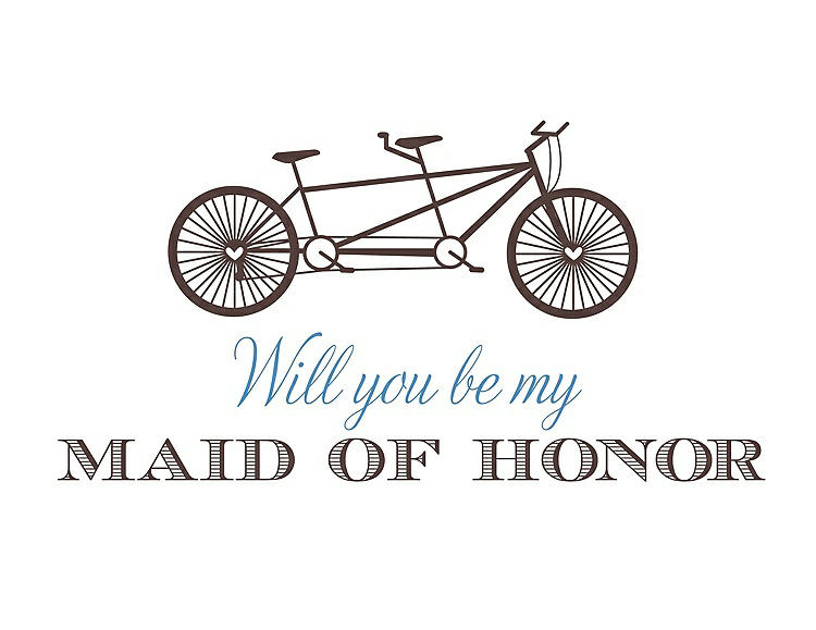 Front View - Drift Wood & Cornflower Will You Be My Maid of Honor - Bike