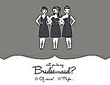 Front View Thumbnail - Charcoal Gray & Ebony Will You Be My Bridesmaid Card - Girls Checkbox