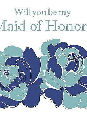 Will You Be My Maid of Honor Card - 2 Color Flowers