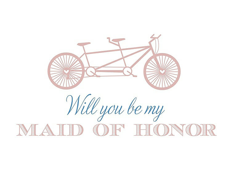 Front View - Rose & Cornflower Will You Be My Maid of Honor - Bike