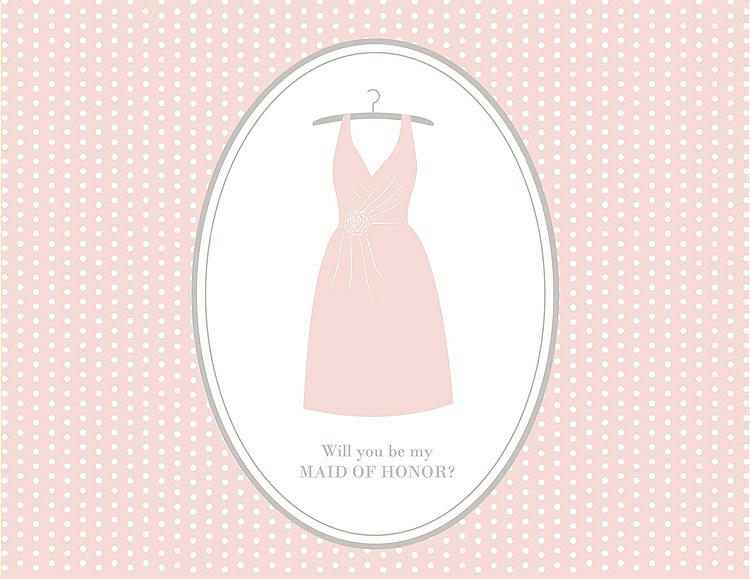 Front View - Rose Water & Oyster Will You Be My Maid of Honor Card - Dress