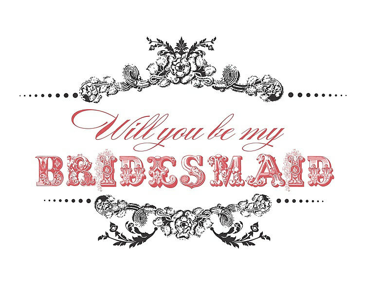 Front View - Graphite & Perfect Coral Will You Be My Bridesmaid Card - Vintage