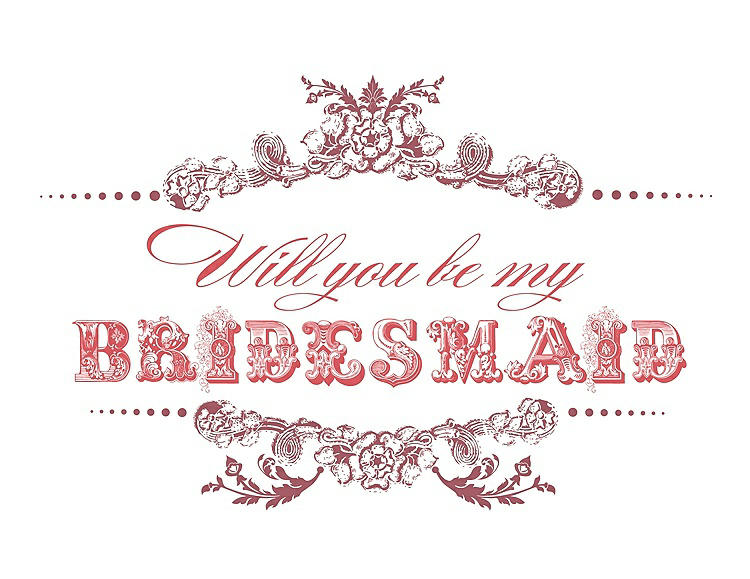Front View - Spanish Rose & Perfect Coral Will You Be My Bridesmaid Card - Vintage