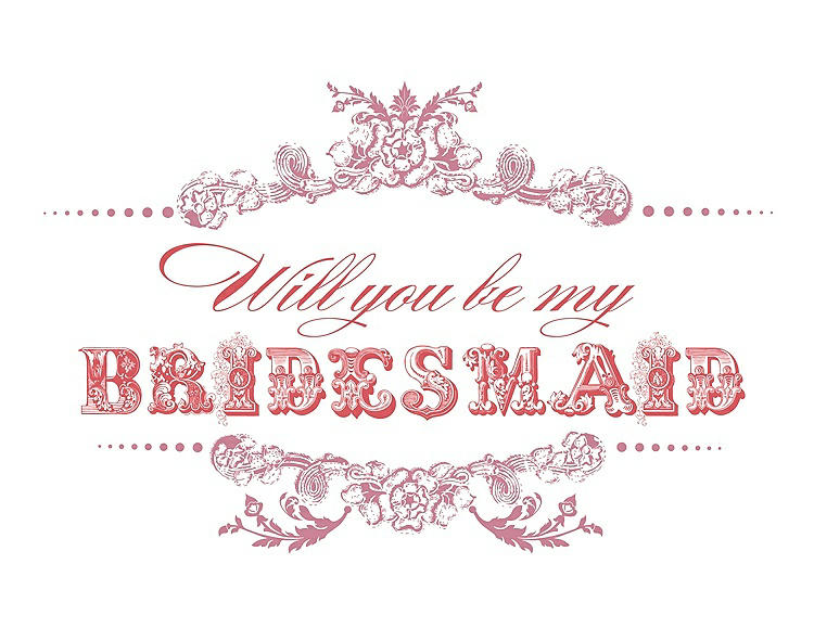 Front View - Carnation & Perfect Coral Will You Be My Bridesmaid Card - Vintage