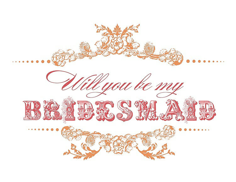 Front View - Clementine & Perfect Coral Will You Be My Bridesmaid Card - Vintage