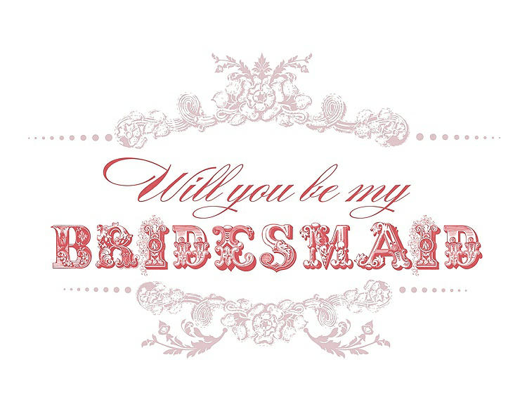 Front View - Ice Pink & Perfect Coral Will You Be My Bridesmaid Card - Vintage