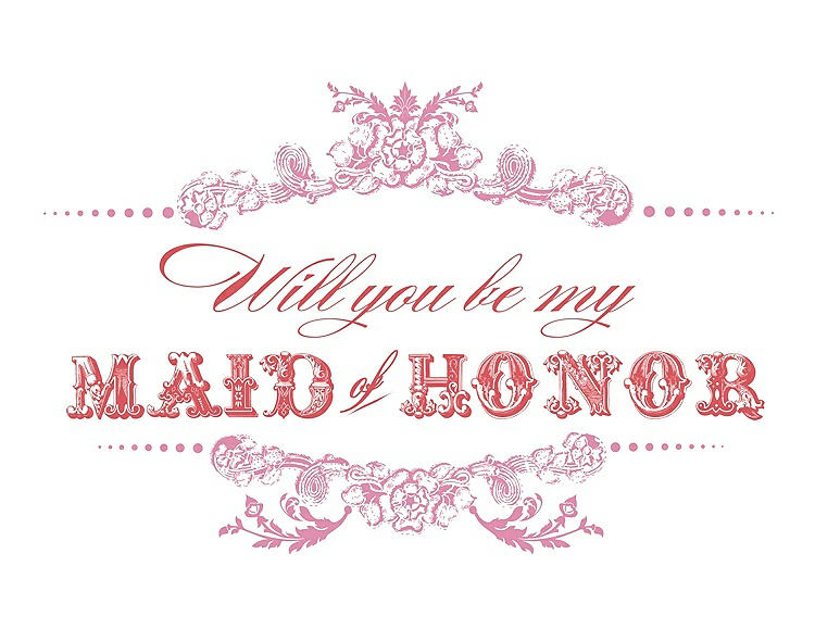 Front View - Cotton Candy & Perfect Coral Will You Be My Maid of Honor Card - Vintage
