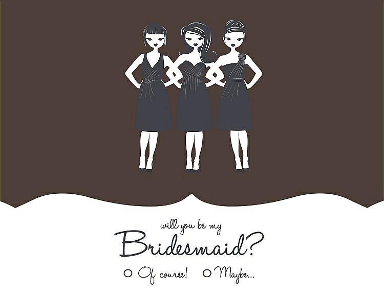 Front View - Chocolate & Ebony Will You Be My Bridesmaid Card - Girls Checkbox