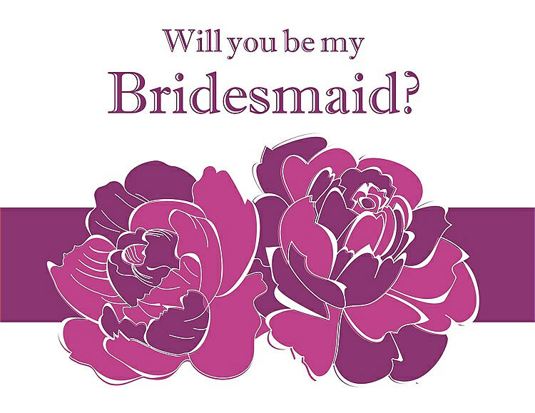 Front View - American Beauty & Persian Plum Will You Be My Bridesmaid Card - 2 Color Flowers