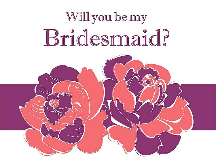 Front View - Coral & Persian Plum Will You Be My Bridesmaid Card - 2 Color Flowers