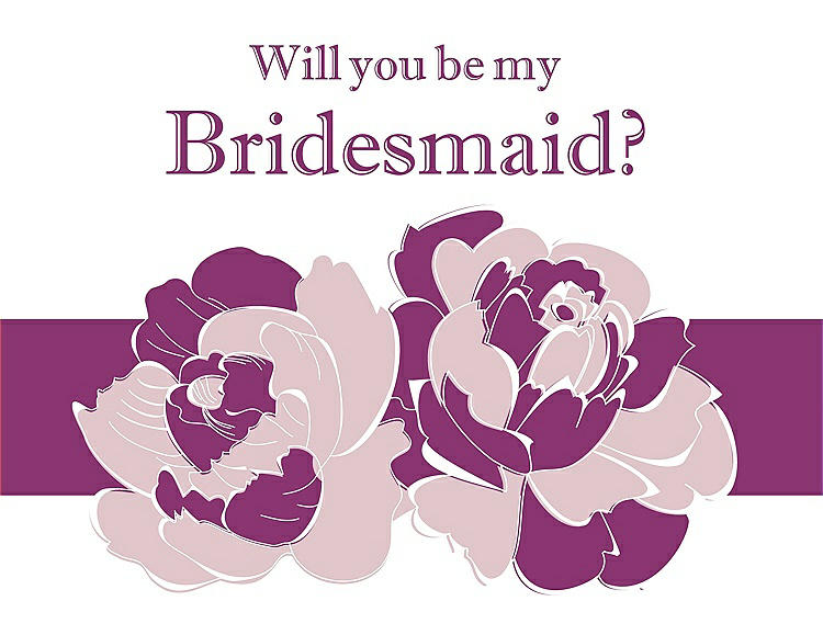 Front View - Ice Pink & Persian Plum Will You Be My Bridesmaid Card - 2 Color Flowers