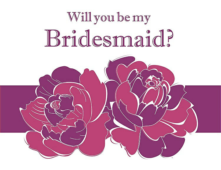 Front View - Strawberry & Persian Plum Will You Be My Bridesmaid Card - 2 Color Flowers
