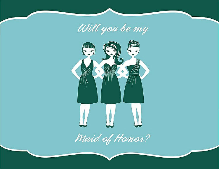 Front View - Hunter Green & Spa Will You Be My Maid of Honor Card - Girls