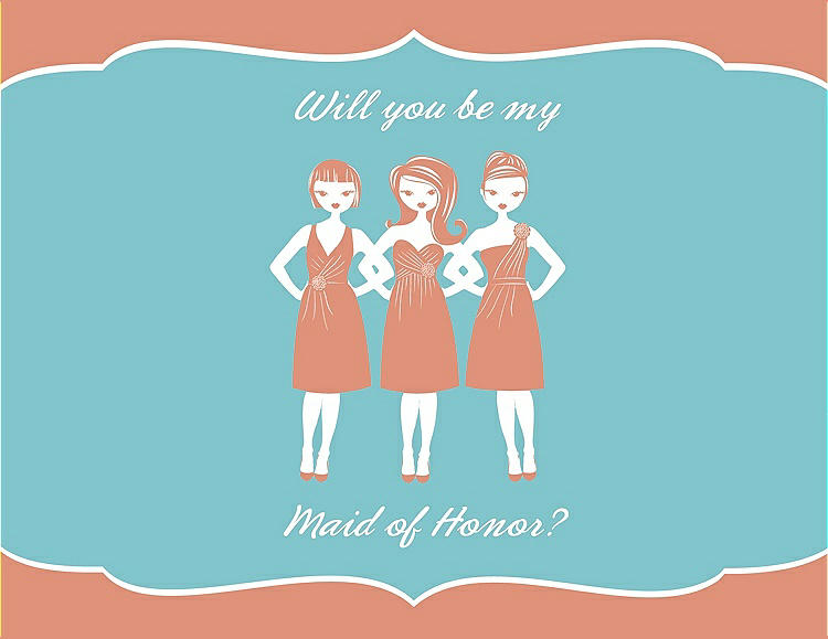 Front View - Tangerine & Spa Will You Be My Maid of Honor Card - Girls