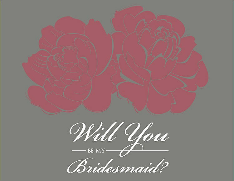 Front View - Spanish Rose & Charcoal Gray Will You Be My Bridesmaid Card - Flowers