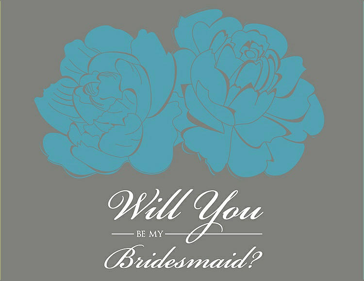 Front View - Aquamarine & Charcoal Gray Will You Be My Bridesmaid Card - Flowers