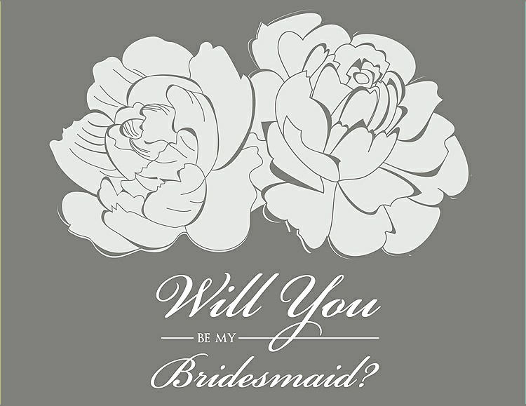 Front View - Starlight & Charcoal Gray Will You Be My Bridesmaid Card - Flowers