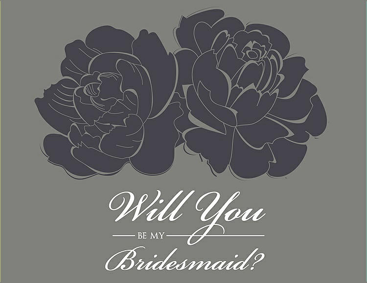 Front View - Stormy & Charcoal Gray Will You Be My Bridesmaid Card - Flowers