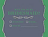 Front View Thumbnail - Blue Steel & Juniper Will You Be My Bridesmaid Card - Checkbox