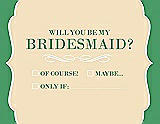 Front View Thumbnail - Corn Silk & Juniper Will You Be My Bridesmaid Card - Checkbox