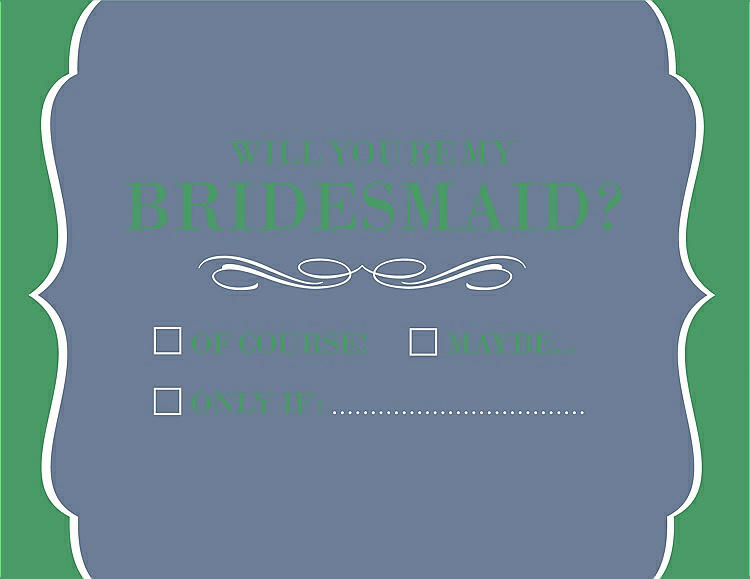 Front View - Larkspur Blue & Juniper Will You Be My Bridesmaid Card - Checkbox