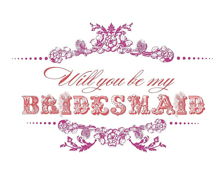 Front View - American Beauty & Perfect Coral Will You Be My Bridesmaid Card - Vintage