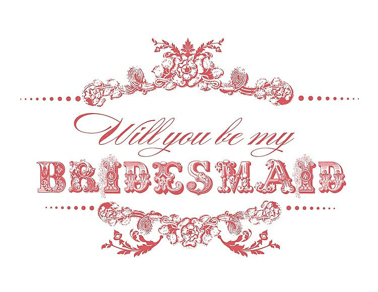 Front View - Perfect Coral & Perfect Coral Will You Be My Bridesmaid Card - Vintage