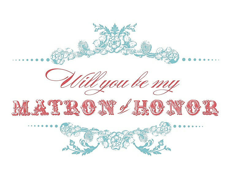 Front View - Spa & Perfect Coral Will You Be My Matron of Honor Card - Vintage