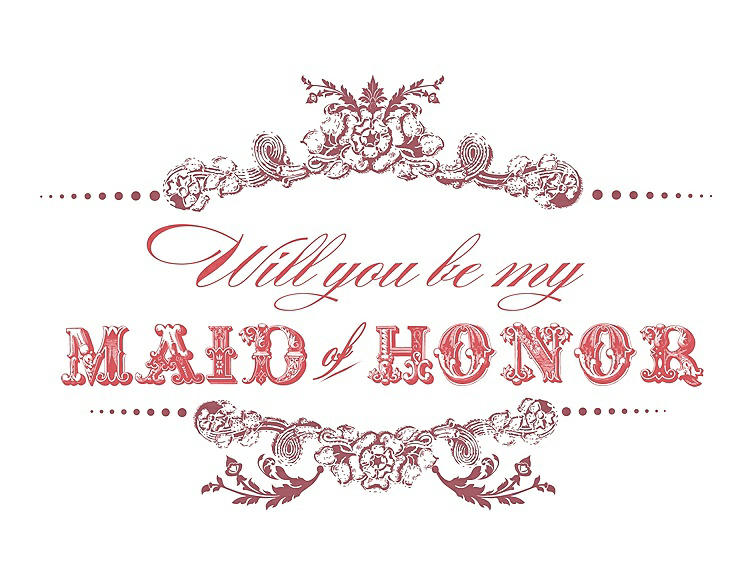 Front View - Spanish Rose & Perfect Coral Will You Be My Maid of Honor Card - Vintage