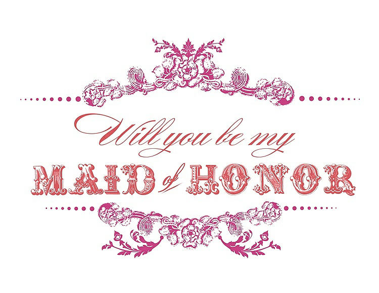 Front View - Fuchsia & Perfect Coral Will You Be My Maid of Honor Card - Vintage