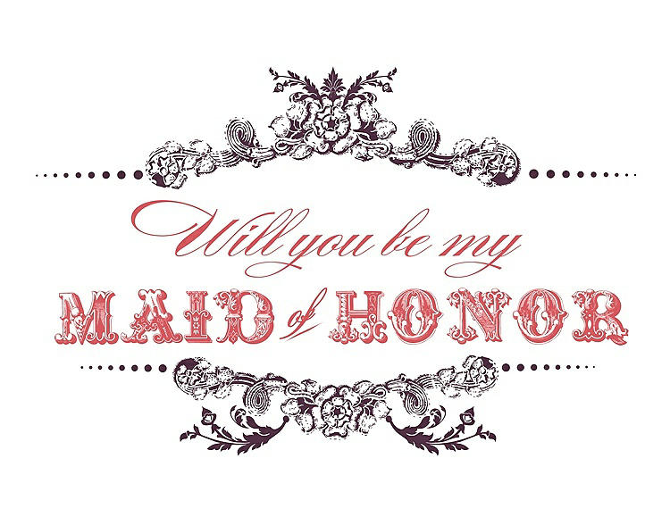 Front View - Italian Plum & Perfect Coral Will You Be My Maid of Honor Card - Vintage