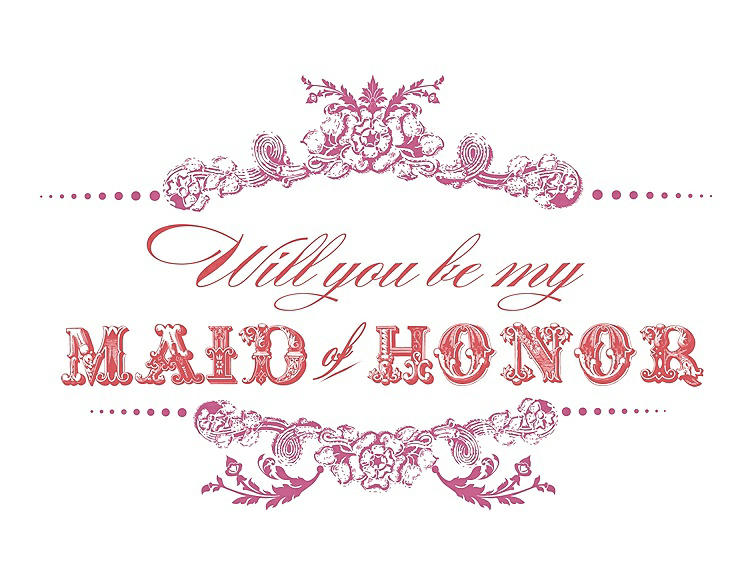 Front View - Pretty In Pink & Perfect Coral Will You Be My Maid of Honor Card - Vintage