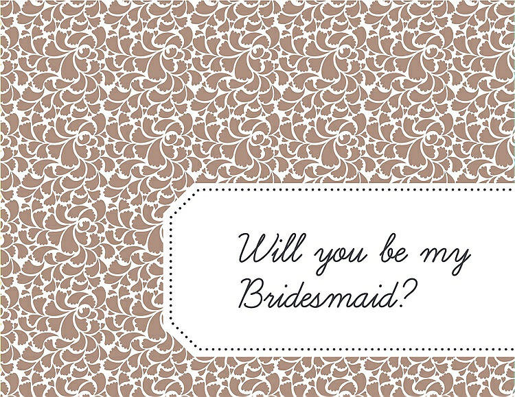 Front View - Cappuccino & Ebony Will You Be My Bridesmaid Card - Petal