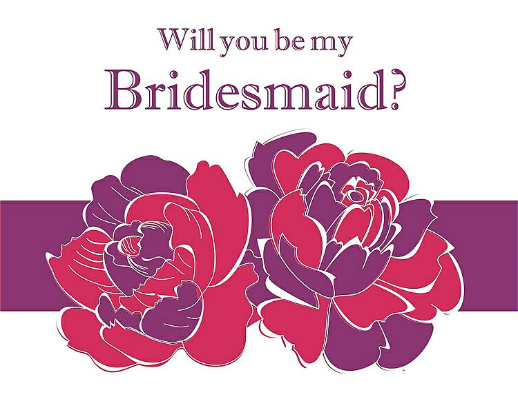 Front View - Pantone Honeysuckle & Persian Plum Will You Be My Bridesmaid Card - 2 Color Flowers
