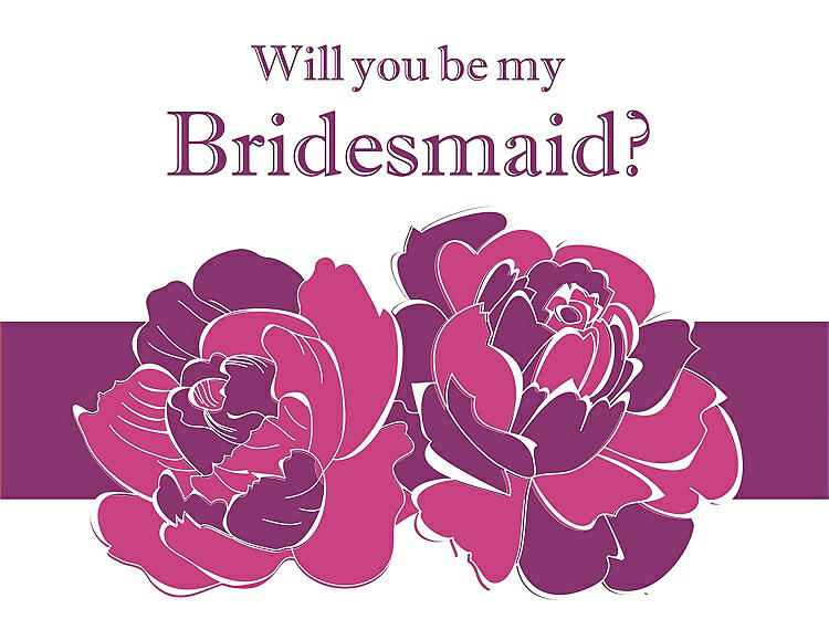Front View - Fuchsia & Persian Plum Will You Be My Bridesmaid Card - 2 Color Flowers