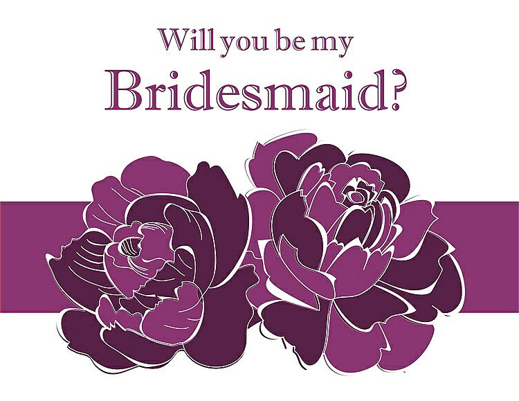 Front View - Wild Berry & Persian Plum Will You Be My Bridesmaid Card - 2 Color Flowers