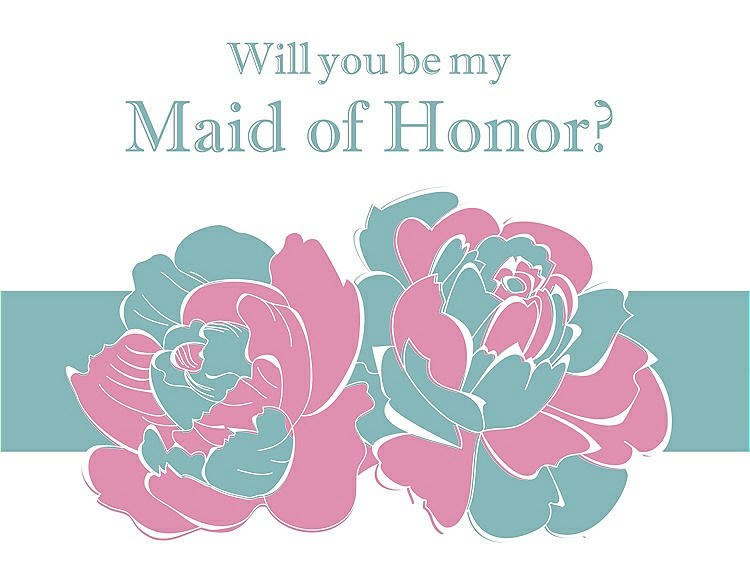 Front View - Begonia & Seaside Will You Be My Maid of Honor Card - 2 Color Flowers